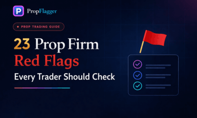 23 Red Flags Every Trader Should Check Before Joining a Prop Firm